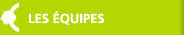 LES ÉQUIPES